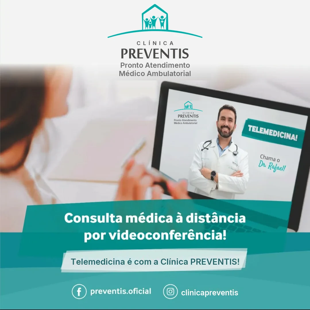 Telemedicina Clínica PREVENTIS - consulta médica à distância por videoconferência com o Dr. Rafael Machado